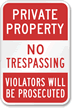 Private Property Trespassing Violators Prosecuted Sign