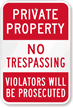 Plastic Private Property, No Trespassing Sign