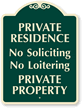 Private Residence - No Soliciting No Loitering SignatureSign™