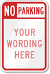 No Parking (red split), [custom text]
