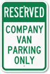 Reserved - Company Van Parking Only Sign