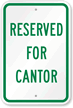 Reserved For Cantor Sign