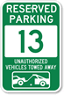 Reserved Parking 13 Unauthorized Vehicles Towed Away Sign