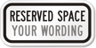 Parking Reserved Space (black) Sign