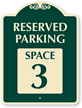 Reserved Parking - Space 3 SignatureSign™