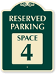 Reserved Parking - Space 4 SignatureSign™