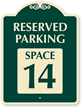 Reserved Parking - Space 14 SignatureSign™