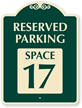 Reserved Parking - Space 17 SignatureSign™