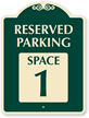 Reserved Parking - Space 1 SignatureSign™
