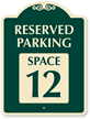 Reserved Parking - Space 12 SignatureSign™