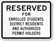 Reserved For Enrolled Student  District Residents Sign