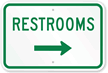 Restrooms (With Right Arrow) Sign