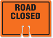 ROAD CLOSED Cone Top Warning Sign
