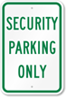 Security Parking Only Sign