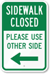 Sidewalk Closed Sign