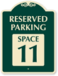 Reserved Parking - Space 11 SignatureSign™