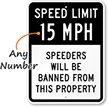Speeders Banned from Property Speed Limit Sign