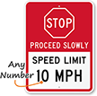 Stop Proceed Slowly Speed Limit MPH Sign