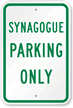 Synagogue Parking Only Sign