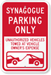 Synagogue Parking Only  Unauthorized Towed Sign