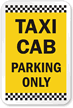 Taxi Cab Parking Only Sign