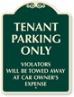 Tenant Parking Only, Tow Away SignatureSign™