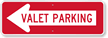 Valet Parking with Left Arrow Sign