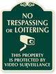 No Trespassing Or Loitering Video Surveillance SignatureSign™
