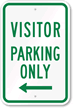 Visitor Parking Only With Left Arrow Sign