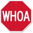 WHOA - Stop Sign