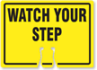 WATCH YOUR STEP Cone Top Warning Sign
