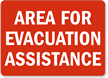 Area For Evacuation Assistance Sign