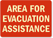 Area For Evacuation Assistance Sign