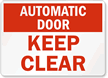 Automatic Door Keep Clear Sign