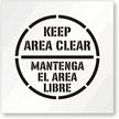 KEEP AREA CLEAN - MANTENGA EL AREA LIBRE