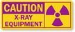Caution: X-Ray Equipment Sign