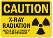 Caution X-Ray Radiation Safety Sign