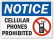 Notice Cellular Phones Prohibited Sign