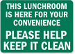 This Lunchroom Is Here Convenience Sign