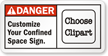 Danger (ANSI):Customize Your Confined Space Sign.
