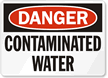 Danger Contaminated Water Sign