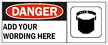 Danger:ADD YOUR WORDING HERE