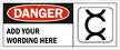 Danger:ADD YOUR WORDING HERE