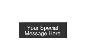 Add Your Personalized Message