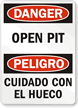 Open Pit Bilingual Sign
