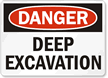 Danger Deep Excavation Sign