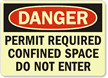 Danger Confined Space Permit Required Sign