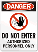 Danger Do Not Enter Sign