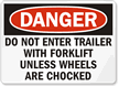 Danger Do Not Enter Trailer Sign