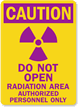 Caution Do Not Open Radiation Area Sign